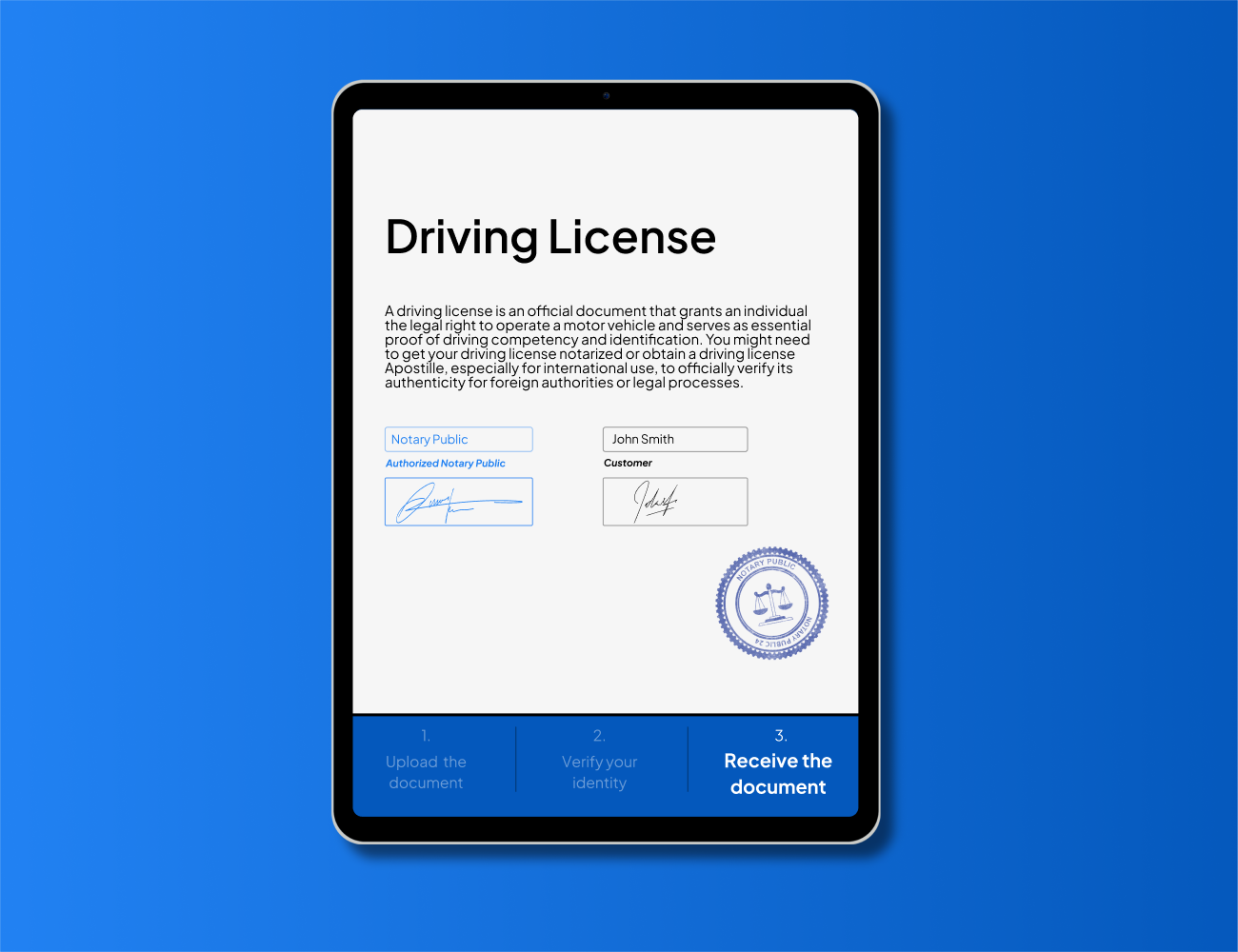 Notarized driving license displayed on tablet with official notary seal. Fast and secure online service for driving license notarization or Apostille for international legal validation.